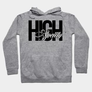 high society Hoodie